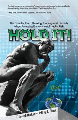 Halt! Ein Plädoyer für hartes Denken, Ehrlichkeit und Bescheidenheit bei der Bewertung von Umwelt- und Gesundheitsrisiken - Hold It! The Case for Hard Thinking, Honesty and Humility when Assessing Environmental Health Risks