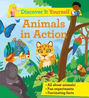 Entdecke es selbst: Tiere in Aktion - Discover It Yourself: Animals In Action