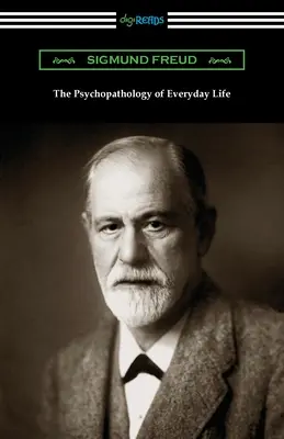 Die Psychopathologie des alltäglichen Lebens - The Psychopathology of Everyday Life