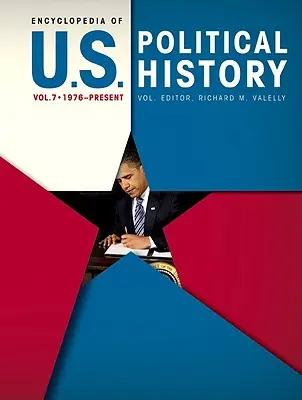 Enzyklopädie der politischen Geschichte der U.S.A. - Encyclopedia of U.S. Political History