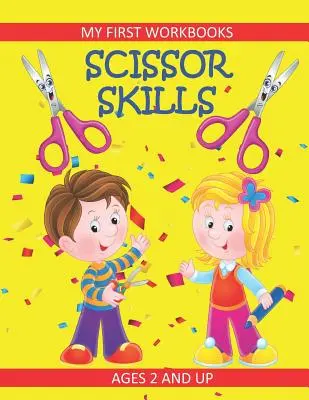 Scheren-Fähigkeiten: Meine ersten Arbeitsbücher: Ab 2 Jahren: Arbeitsbuch zum Schneiden mit der Schere: Ausschneiden und Einfügen plus Ausmalen: Kleinkind Activity Bo - Scissor Skills: My First Workbooks: Ages 2 and Up: Scissor Cutting Practice Workbook: Cut and Paste Plus Coloring: Toddler Activity Bo