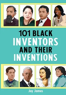 101 schwarze Erfinder und ihre Erfindungen - 101 Black Inventors and their Inventions