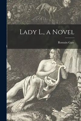 Lady L., ein Roman - Lady L., a Novel