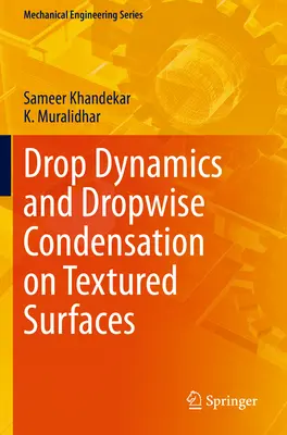 Tropfendynamik und tropfenweise Kondensation auf strukturierten Oberflächen - Drop Dynamics and Dropwise Condensation on Textured Surfaces