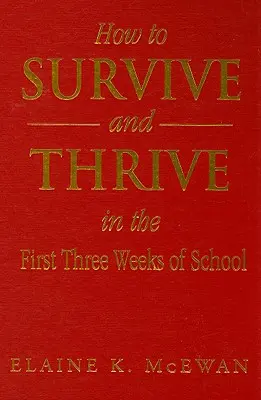 Wie man die ersten drei Schulwochen überlebt und erfolgreich ist - How to Survive and Thrive in the First Three Weeks of School