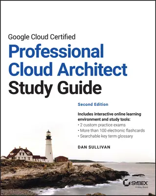 Google Cloud Certified Professional Cloud Architect Studienhandbuch - Google Cloud Certified Professional Cloud Architect Study Guide