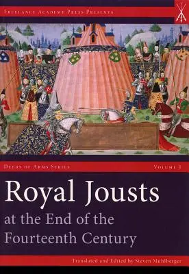 Königliche Tjosts am Ende des vierzehnten Jahrhunderts - Royal Jousts at the End of the Fourteenth Century