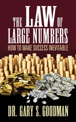 Das Gesetz der großen Zahlen: Wie man Erfolg unausweichlich macht - The Law of Large Numbers: How to Make Success Inevitable