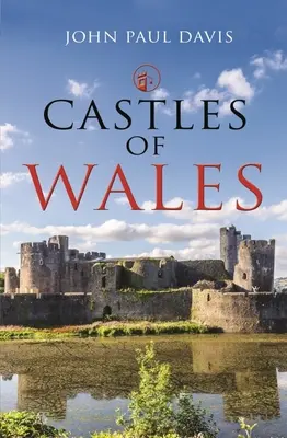 Die Schlösser von Wales - Castles of Wales