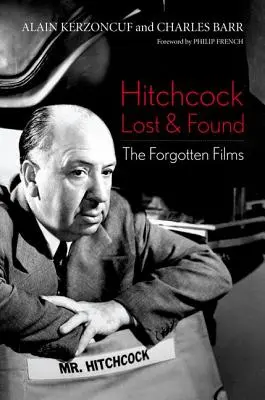 Hitchcock verloren und gefunden: Die vergessenen Filme - Hitchcock Lost and Found: The Forgotten Films
