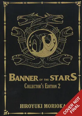 Banner of the Stars Bände 4-6 Sammlerausgabe - Banner of the Stars Volumes 4-6 Collector's Edition