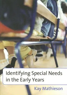 Erkennen von besonderen Bedürfnissen in den ersten Lebensjahren - Identifying Special Needs in the Early Years