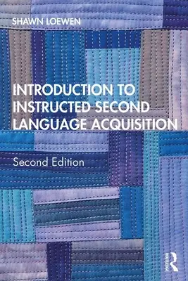 Einführung in den angeleiteten Zweitsprachenerwerb - Introduction to Instructed Second Language Acquisition