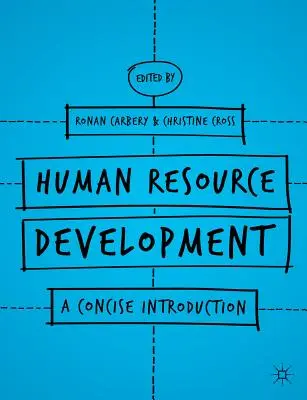 Entwicklung der Humanressourcen: Eine prägnante Einführung - Human Resource Development: A Concise Introduction