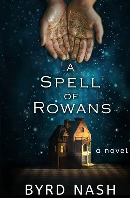 Ein Zauber der Rowans - A Spell of Rowans