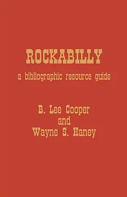 Rockabilly: Ein bibliographischer Leitfaden - Rockabilly: A Bibliographic Resource Guide