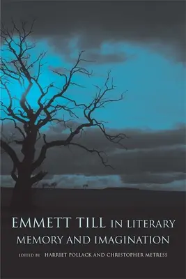 Emmett Till in der literarischen Erinnerung und Vorstellung - Emmett Till in Literary Memory and Imagination