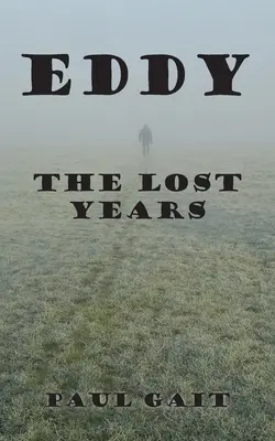Eddy: Die verlorenen Jahre - Eddy: The Lost Years