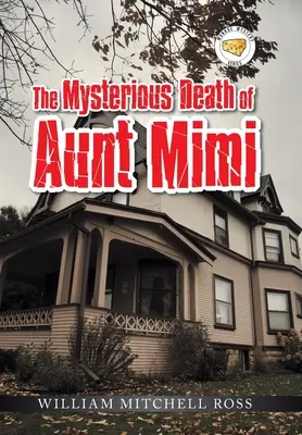 Der rätselhafte Tod von Tante Mimi - The Mysterious Death of Aunt Mimi