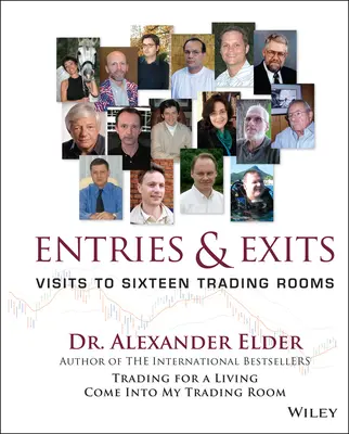 Eingänge und Ausgänge: Besuche in sechzehn Handelssälen - Entries and Exits: Visits to Sixteen Trading Rooms