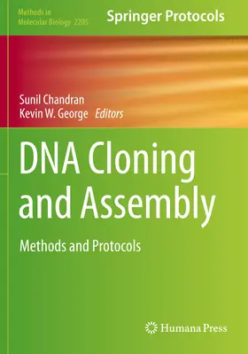 DNA-Klonierung und Zusammenbau: Methoden und Protokolle - DNA Cloning and Assembly: Methods and Protocols