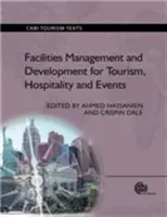 Facility Management und Entwicklung für Tourismus, Gastgewerbe und Veranstaltungen - Facilities Management and Development for Tourism, Hospitality and Events