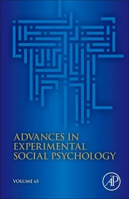 Fortschritte in der experimentellen Sozialpsychologie: Band 65 - Advances in Experimental Social Psychology: Volume 65