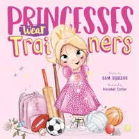 Prinzessinnen tragen Turnschuhe - Princesses Wear Trainers