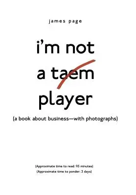 Ich bin kein Taem-Spieler: (Ein Buch über Business - mit Fotografien) - I'M Not a Taem Player: (A Book About Business-With Photographs)