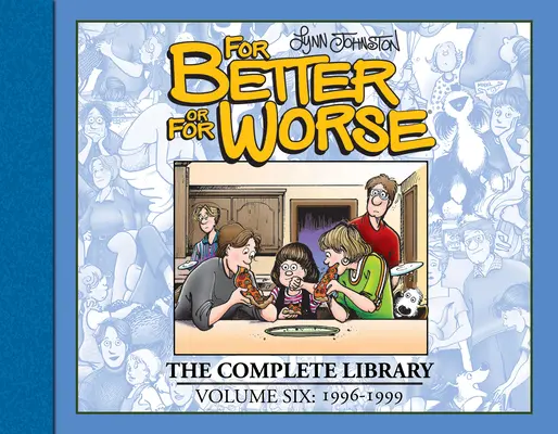 Auf Gedeih und Verderb: Die vollständige Bibliothek, Band 6 - For Better or for Worse: The Complete Library, Vol. 6