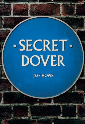 Das geheime Dover - Secret Dover