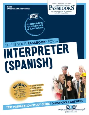 Dolmetscher (Spanisch) (C-2239): Sparbücher Studienführer - Interpreter (Spanish) (C-2239): Passbooks Study Guide