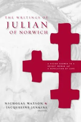 Die Schriften von Julian von Norwich - The Writings of Julian of Norwich