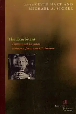 Der Exorbitante: Emmanuel Levinas zwischen Juden und Christen - The Exorbitant: Emmanuel Levinas Between Jews and Christians