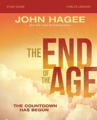 Das Ende des Zeitalters Studienführer: Der Countdown hat begonnen - The End of the Age Study Guide: The Countdown Has Begun