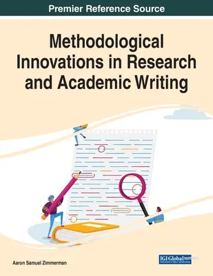 Methodische Innovationen in Forschung und akademischem Schreiben - Methodological Innovations in Research and Academic Writing
