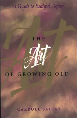 Die Kunst des Älterwerdens - The Art of Growing Old