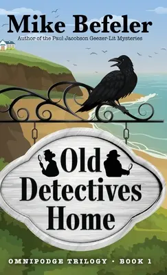 Das Haus der alten Detektive: Ein Omnipodge-Krimi - Old Detectives Home: An Omnipodge Mystery