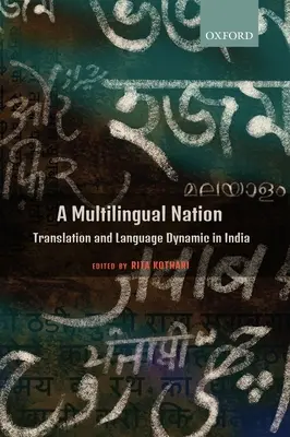 Eine mehrsprachige Nation: Übersetzung und Sprachdynamik in Indien - A Multilingual Nation: Translation and Language Dynamic in India