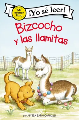 Bizcocho Y Las Llamitas: Biscuit und die kleinen Llamas (Spanische Ausgabe) - Bizcocho Y Las Llamitas: Biscuit and the Little Llamas (Spanish Edition)