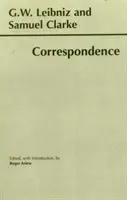 Leibniz und Clarke: Korrespondenz - Korrespondenz - Leibniz and Clarke: Correspondence - Correspondence
