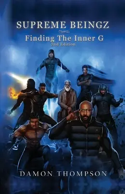 Supreme Beingz: Das innere G finden 2. Auflage - Supreme Beingz: Finding The Inner G 2nd Edition