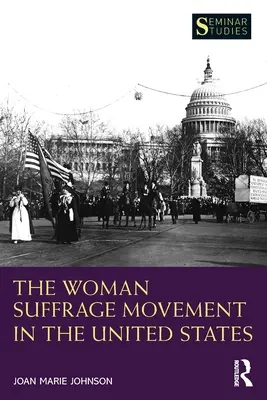 Die Frauenwahlrechtsbewegung in den Vereinigten Staaten - The Woman Suffrage Movement in the United States