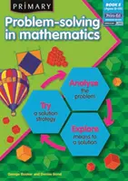 Problemlösen in der Primarstufe in Mathematik - Analysieren, Ausprobieren, Erforschen - Primary Problem-solving in Mathematics - Analyse, Try, Explore