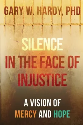 Schweigen im Angesicht der Ungerechtigkeit: Eine Vision von Barmherzigkeit und Hoffnung - Silence in the Face of Injustice: A Vision of Mercy and Hope