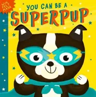 Du kannst ein Superhund sein - You Can Be A Superpup