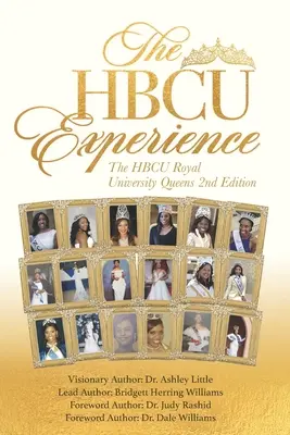 Die HBCU-Erfahrung: Die HBCU Royal University Queens 2. Auflage - The HBCU Experience: The HBCU Royal University Queens 2nd Edition