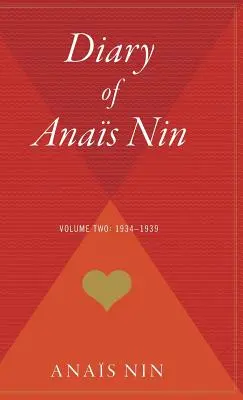 Das Tagebuch von Anais Nin, Bd. 2: 1934-1939 - The Diary of Anais Nin, Vol. 2: 1934-1939