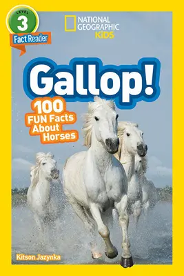 National Geographic Readers: Galopp! 100 lustige Fakten über Pferde (L3) - National Geographic Readers: Gallop! 100 Fun Facts about Horses (L3)