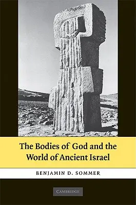 Die Körper Gottes und die Welt des alten Israel - The Bodies of God and the World of Ancient Israel